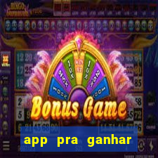 app pra ganhar dinheiro jogando