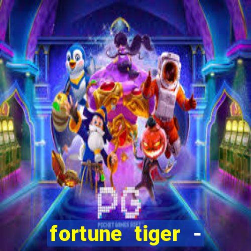 fortune tiger - horário das cartas 10x