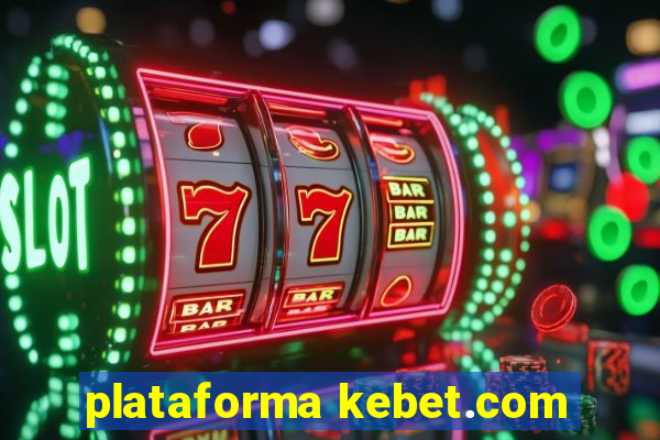 plataforma kebet.com