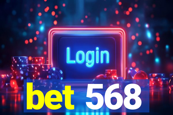 bet 568