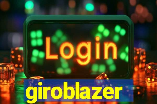giroblazer