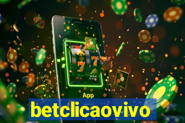 betclicaovivo