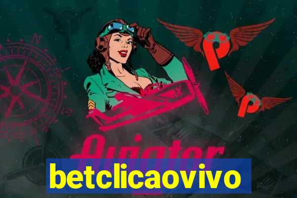betclicaovivo