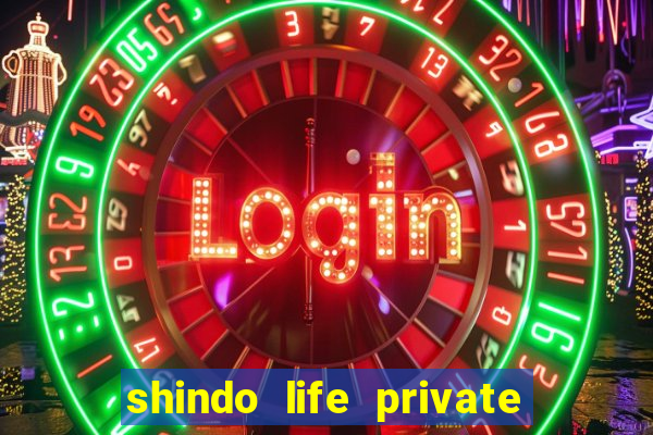 shindo life private server blaze