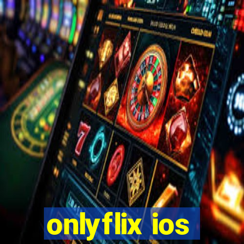 onlyflix ios