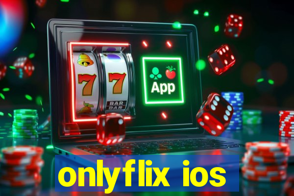 onlyflix ios