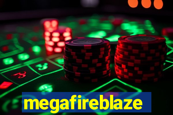 megafireblaze