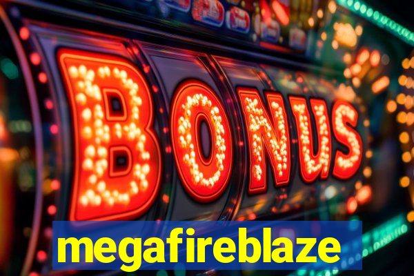 megafireblaze