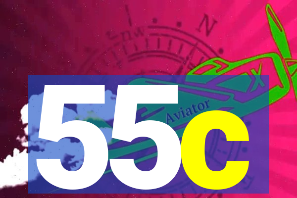 55c