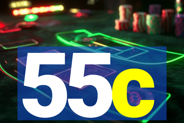 55c