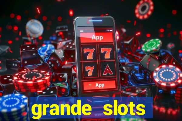 grande slots jackpot louco