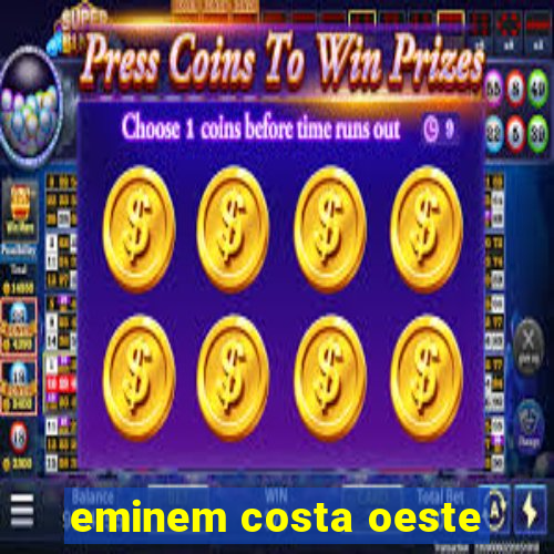 eminem costa oeste