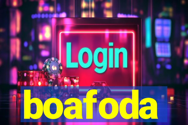 boafoda