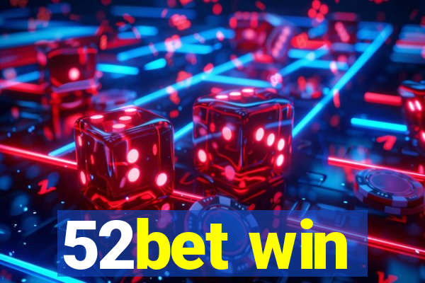 52bet win