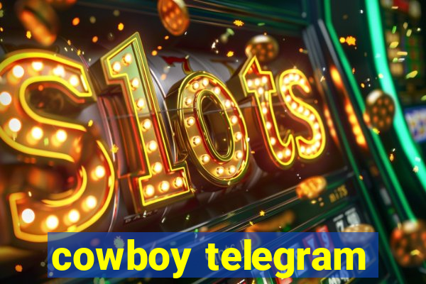 cowboy telegram