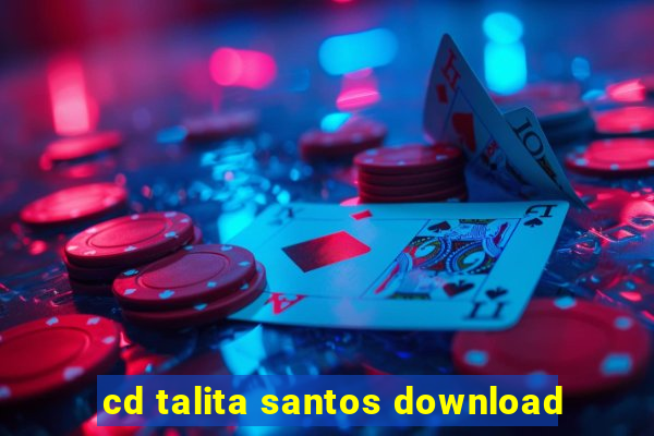 cd talita santos download