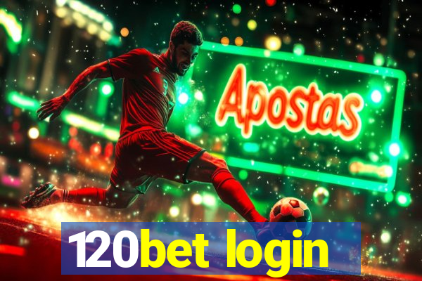 120bet login