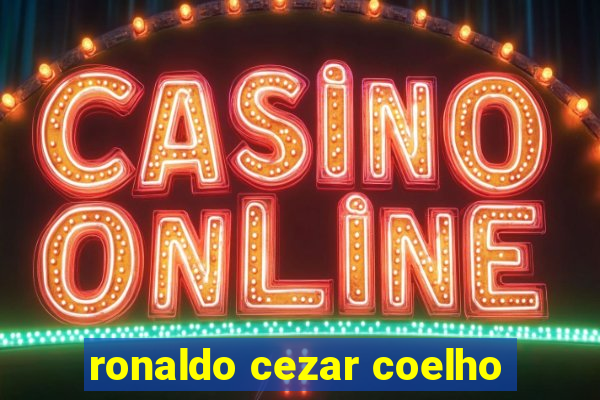 ronaldo cezar coelho