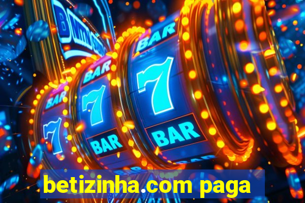 betizinha.com paga
