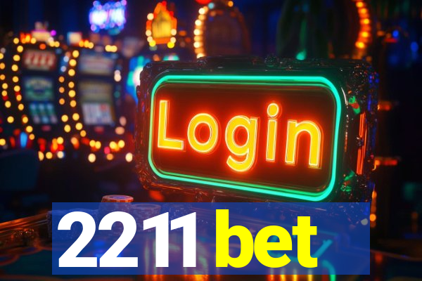 2211 bet