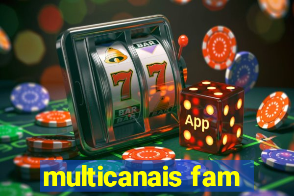 multicanais fam