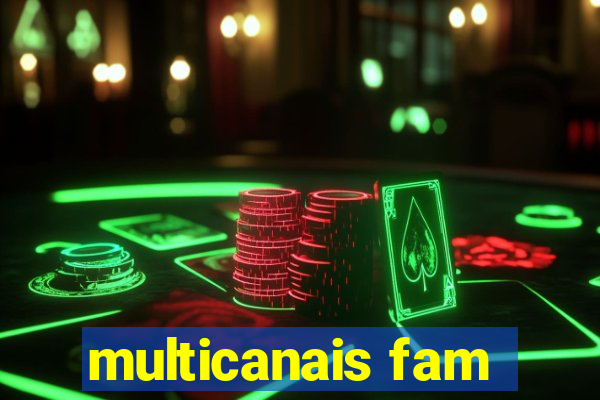 multicanais fam