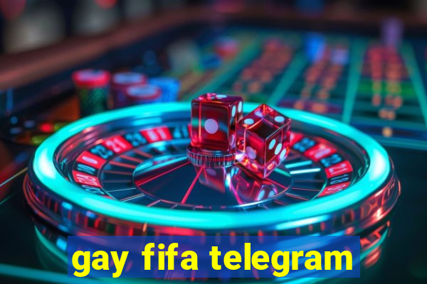 gay fifa telegram