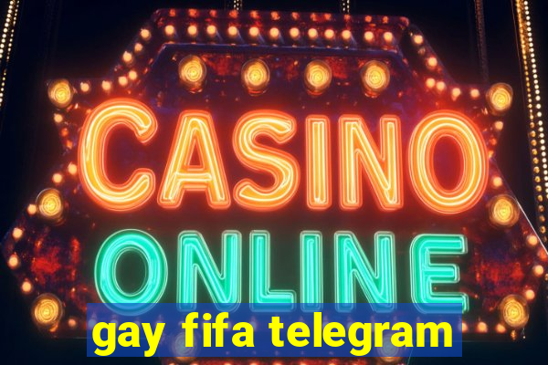 gay fifa telegram