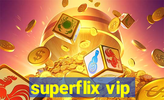 superflix vip