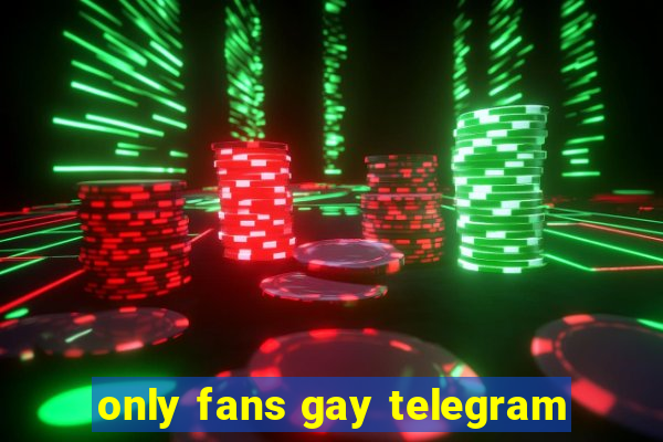 only fans gay telegram