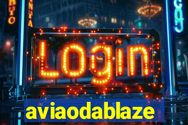 aviaodablaze