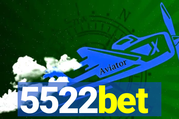 5522bet