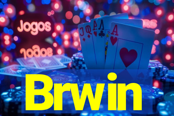 Brwin