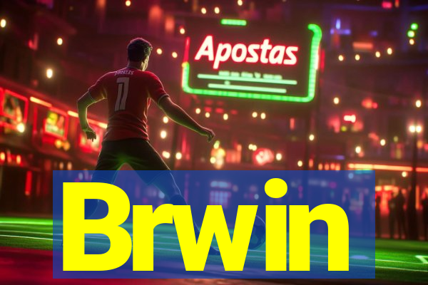 Brwin