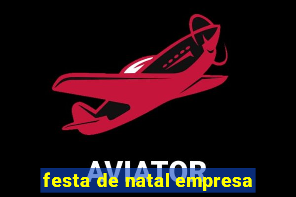 festa de natal empresa