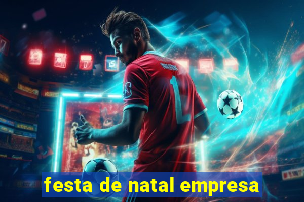 festa de natal empresa