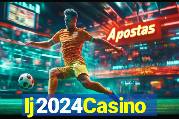 Ij2024Casino