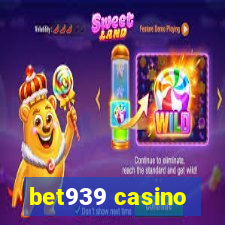 bet939 casino
