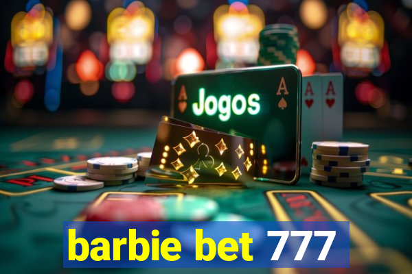 barbie bet 777