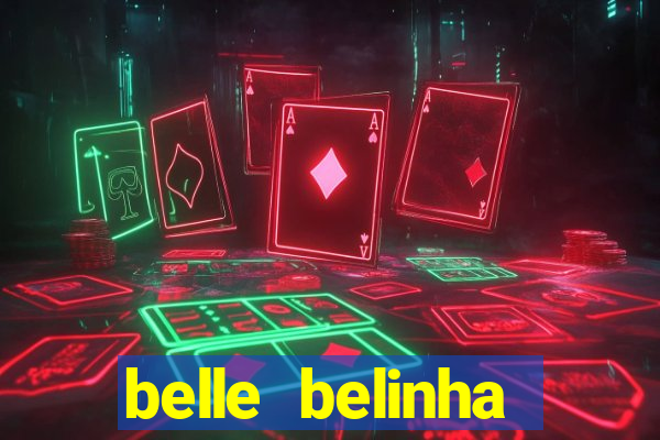 belle belinha privacy free