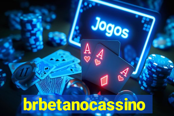 brbetanocassino