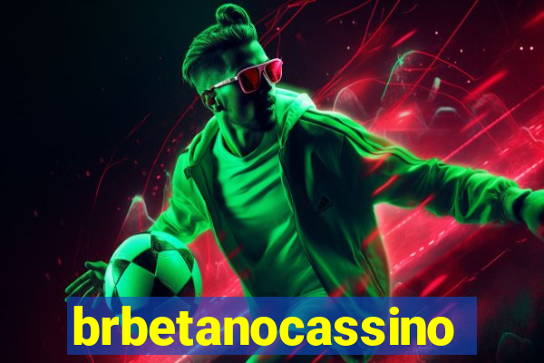 brbetanocassino