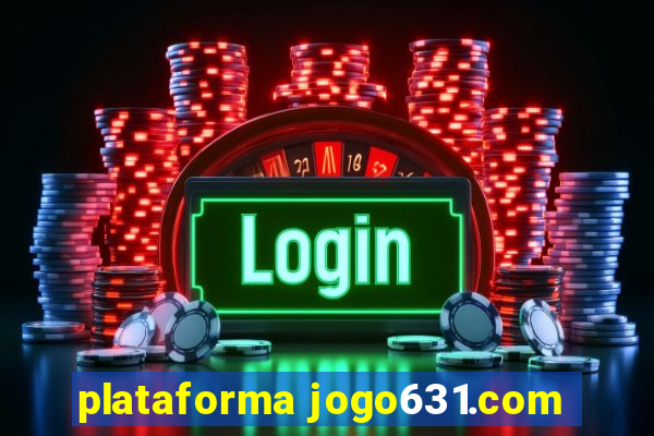 plataforma jogo631.com