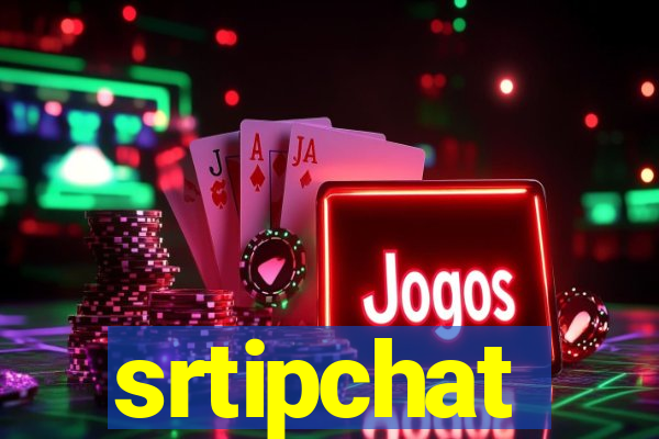 srtipchat