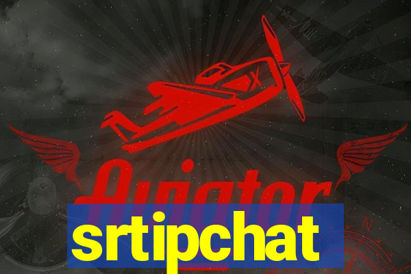 srtipchat
