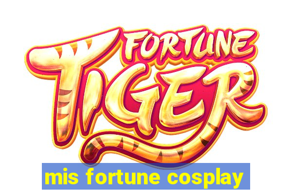 mis fortune cosplay
