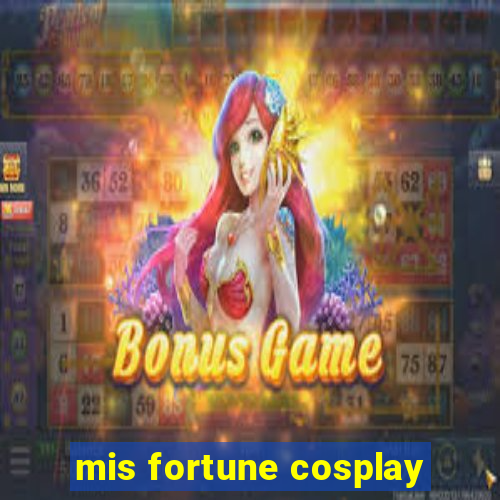 mis fortune cosplay