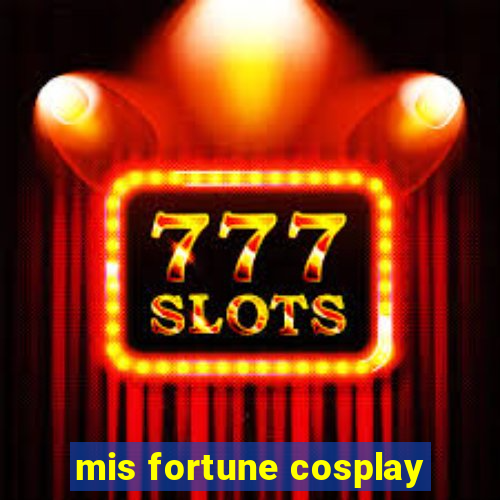 mis fortune cosplay