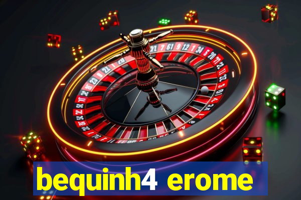bequinh4 erome