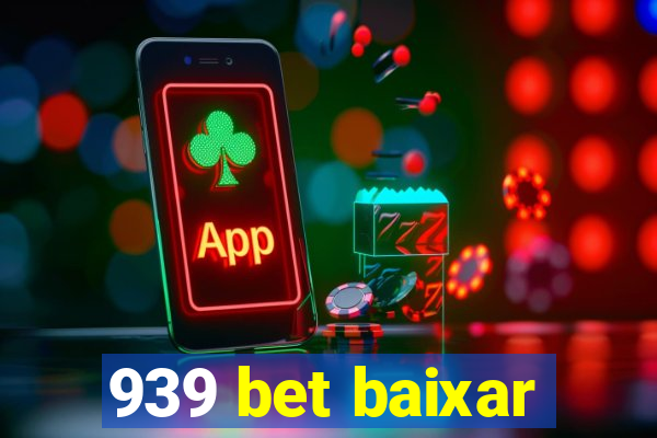 939 bet baixar